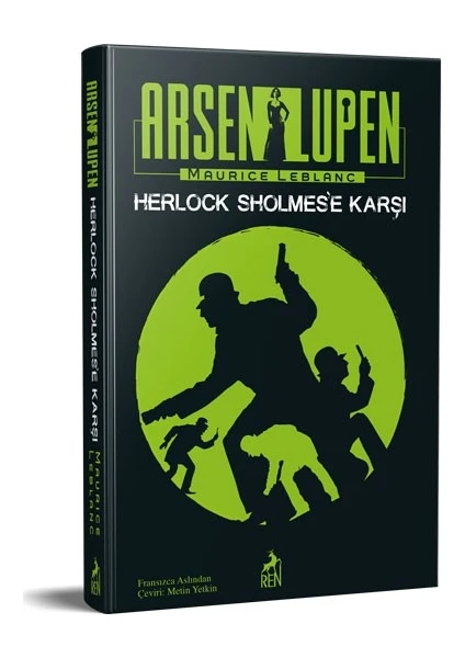 Arsen Lüpen: Herlock Sholmes’e Karşı - Maurice Leblanc