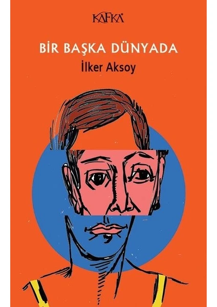 Bir Başka Dünyada - İlker Aksoy