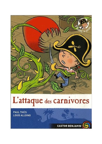 Plume Le Pirate 5: L'attaque Des Carnivores