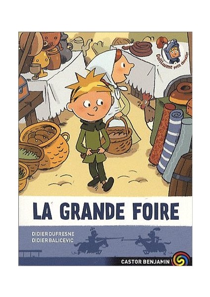 Guillaume Petit Chevalier 6: La Grande Foire