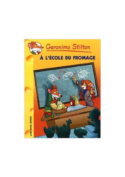 A L'école Du Fromage (Tome 46) - Geronimo Stilton