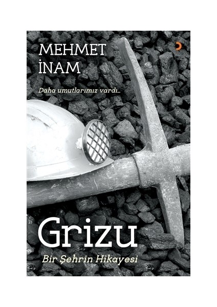 Grizu Bir Şehrin Hikayesi - Mehmet İnam