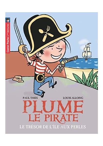 Plume Le Pirate 2: Le Trésor De L'île Aux Perles