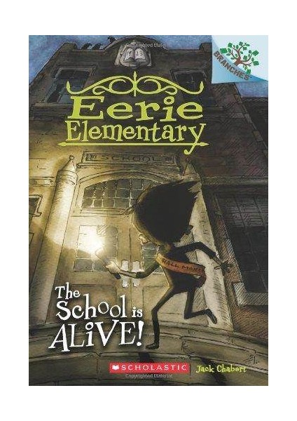 The School Is Alive (Eerie Elementary 1)