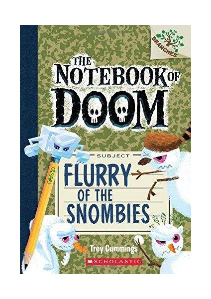 Flurry Of The Snombies (The Notebook Of Doom 7)