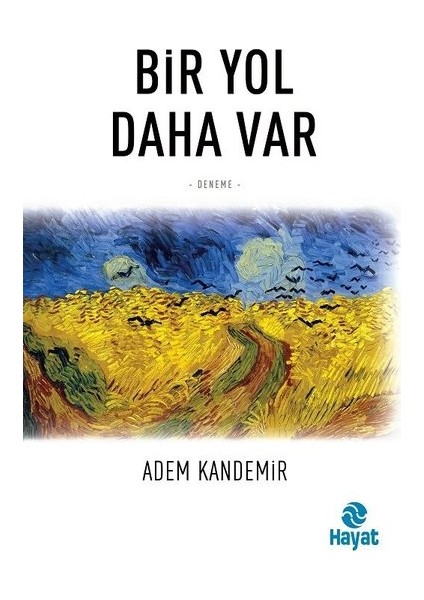 Bir Yol Daha Var - Adem Kandemir