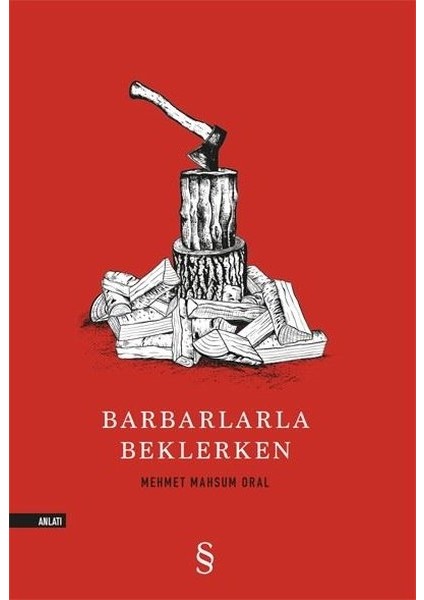 Barbarlarla Beklerken  - M. Mahsum Oral