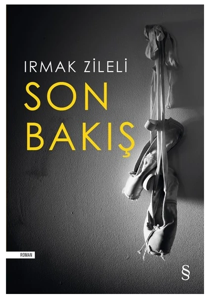 Son Bakış - Irmak Zileli