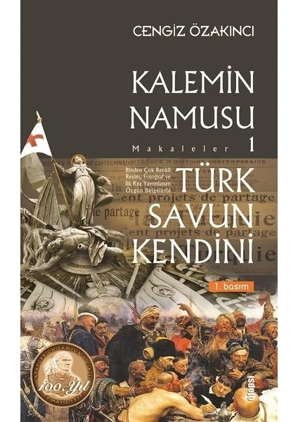 Kalemin Namusu1,Türk Savun Kendini -  Cengiz Özakıncı