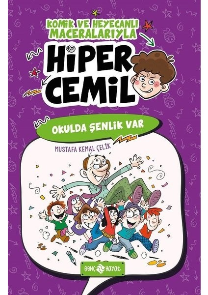 Okulda Şenlik Var / Hiper Cemil 4 - Mustafa Kemal Çelik