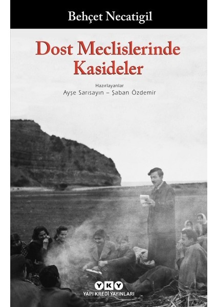 Dost Meclislerinde Kasideler - Behçet Necatigil