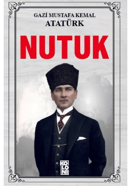 Nutuk - Mustafa Kemal Atatürk