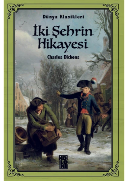 İki Şehrin Hikayesi - Charles Dickens