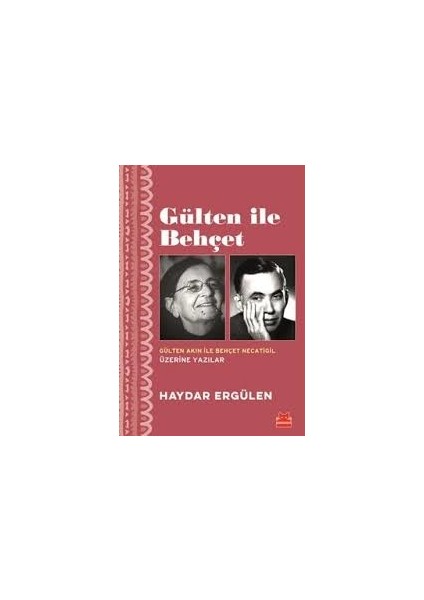 Gülten ile Behçet - Haydar Ergülen
