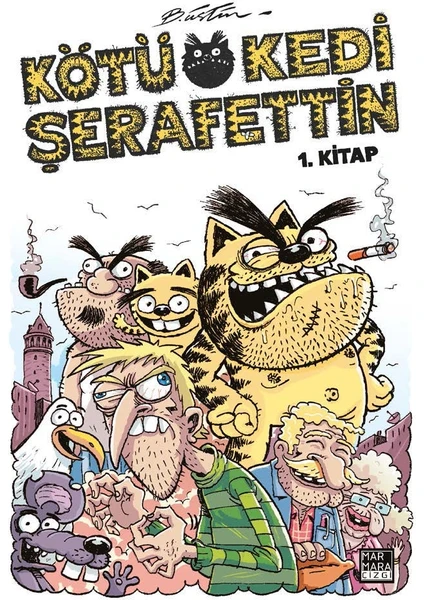 Kötü Kedi Şerafettin 1. Kitap - Bülent Üstün