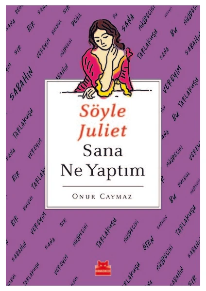 Söyle Juliet Sana Ne Yaptım - Onur Caymaz