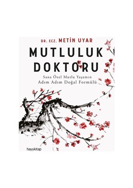 Mutluluk Doktoru - Metin Uyar
