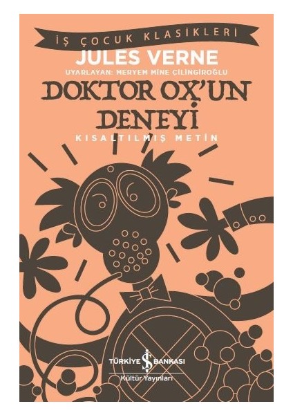 Doktor Ox’un Deneyi (Kısaltılmış Metin) - Jules Verne