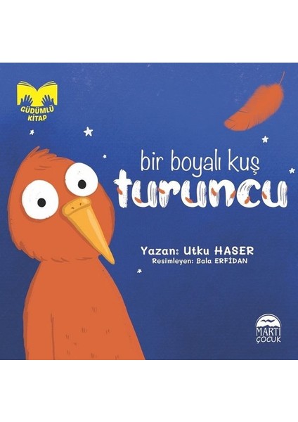 Bir Boyalı Kuş Turuncu - Utku Haser
