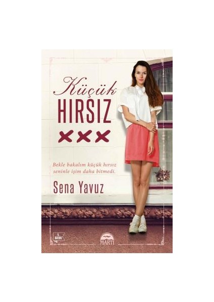 Küçük Hırsız - Sena Yavuz