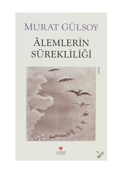 Alemlerin Sürekliliği ve Diğer Hikayeler - Murat Gülsoy