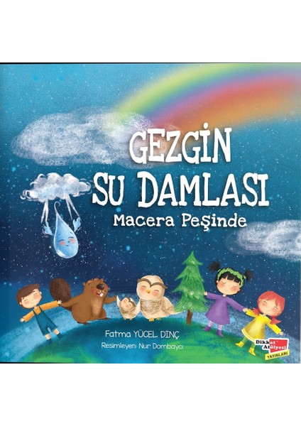 Gezgin Su Damlası Macera Peşinde - Fatma Yücel Dinç