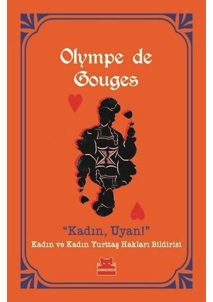 ‘’Kadın Uyan!’’ - Olympe De Gouges