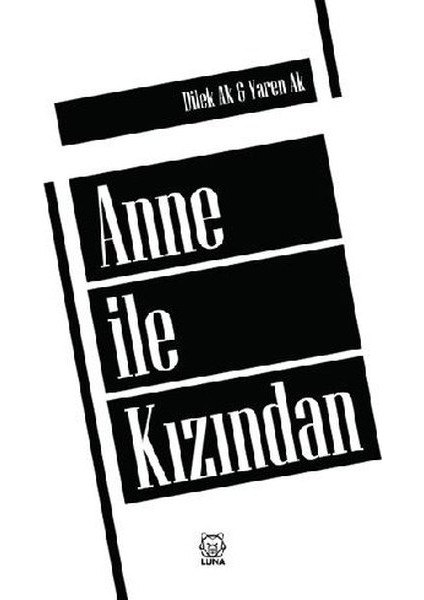 Anne İle Kızından - Dilek Ak