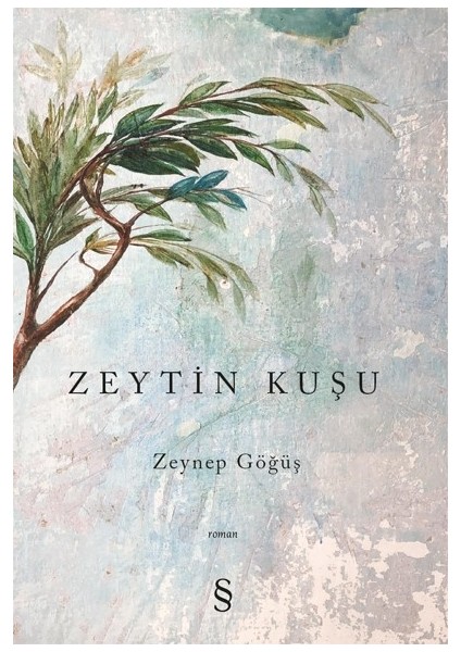 Zeytin Kuşu - Zeynep Göğüş