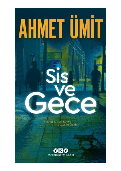 Sis Ve Gece - Ahmet Ümit