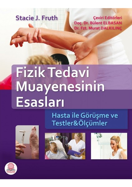 Fizik Tedavi Muayenesinin Esasları - Bülent Elbasan