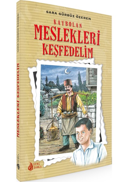 Kaybolan Meslekleri Keşfedelim - Sara Gürbüz Özeren