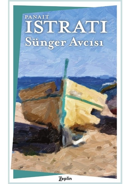Sünger Avcısı - Panait Istrati