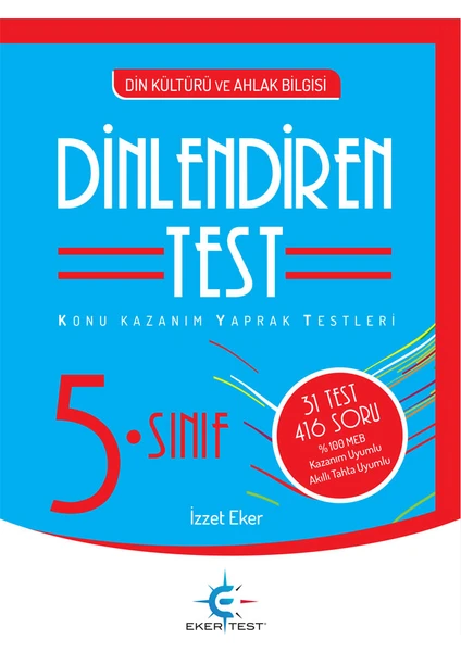 Eker Test Yayınları 5. Sınıf Din Kültürü ve Ahlak Bilgisi Dinlendiren Test