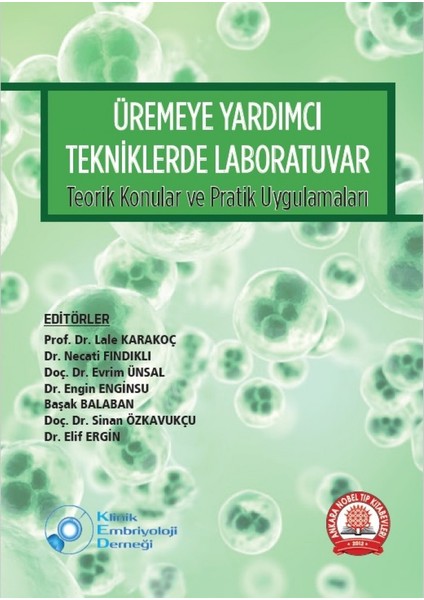 Üremeye Yardımcı Tekniklerde Laboratuvar Teorik Konular ve Pratik Uygulamaları