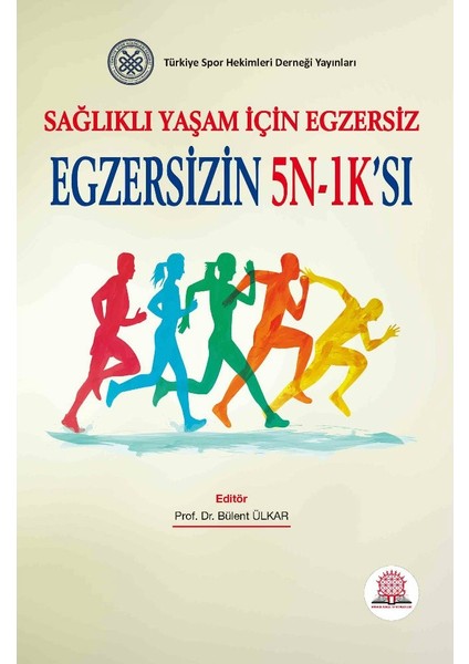 Sağlıklı Yaşam İçin Egzersiz Egzersizin 5N - 1K'sı