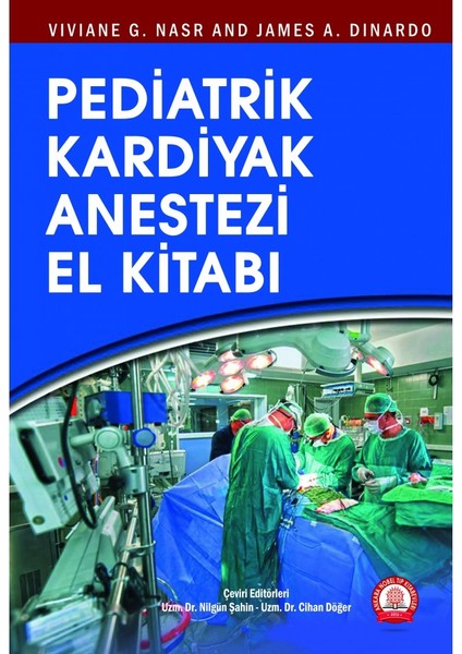 Pediatrik Kardiyak Anestezi El Kitabı