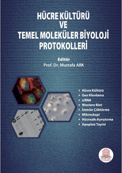 Hücre Kültürü ve Temel Moleküler Biyoloji Protokolleri