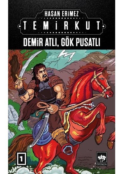 Demir Atlıgök Pusatlı: Temirkut1 - Demir Atlı