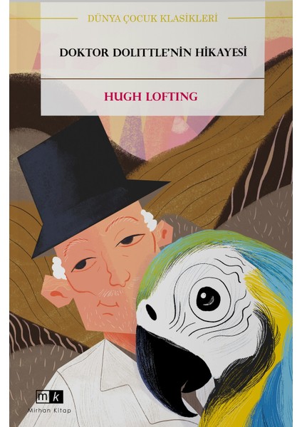 Doktor Dolittle’nin Hikayesi - Hugh Lofting