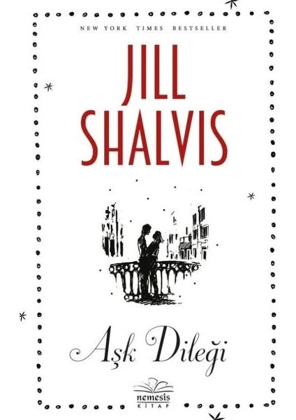 Aşk Dilediği - Jill Shalvis