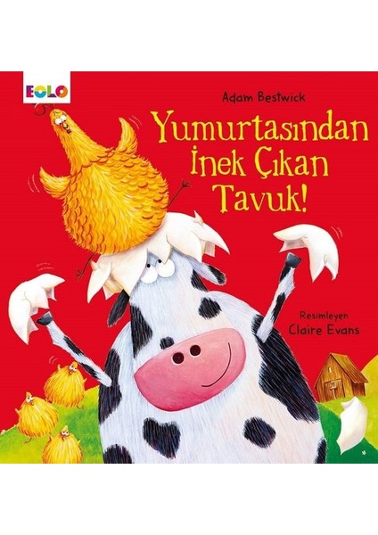 Yumurtasından İnek Çıkan Tavuk - Adam Bestwick