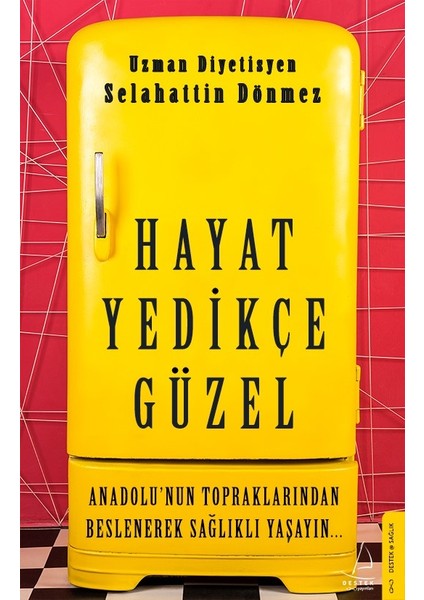 Hayat Yedikçe Güzel - Selahattin Dönmez