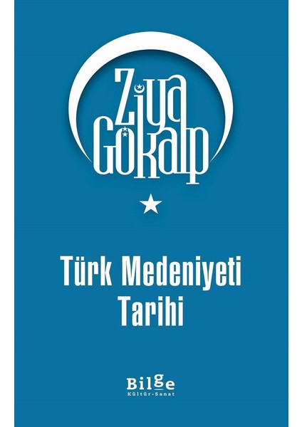 Türk Medeniyeti Tarihi - Ziya Gökalp