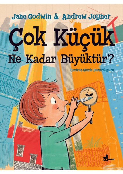 Çok Küçük Ne Kadar Büyüktür? - Jane Godwin