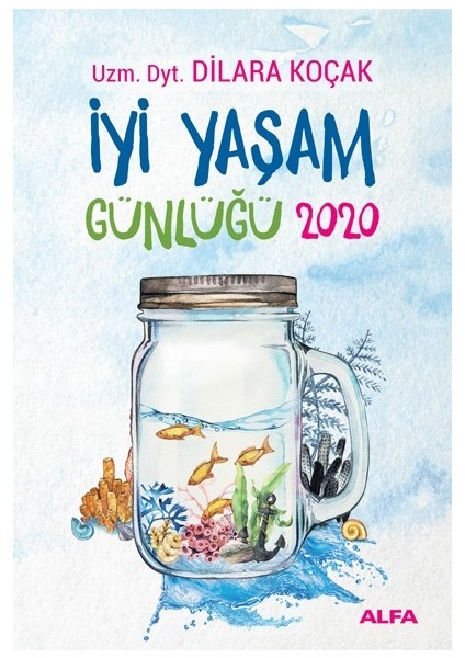 İyi Yaşam Günlüğü 2020 - Dilara Koçak