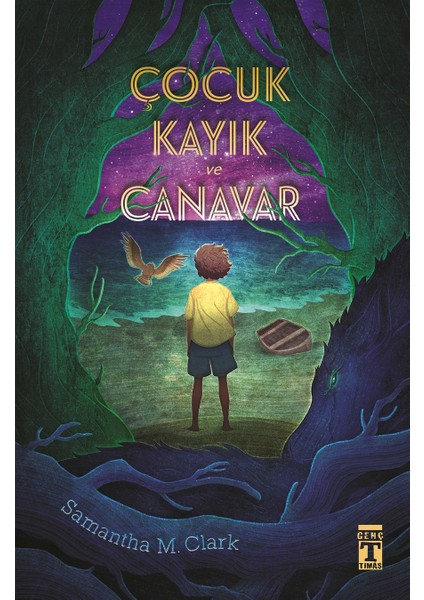 Çocuk Kayık Ve Canavar - Samantha M. Clark