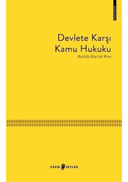 Devlete Karşı Kamu Hukuku - Mustafa Bayram Mısır