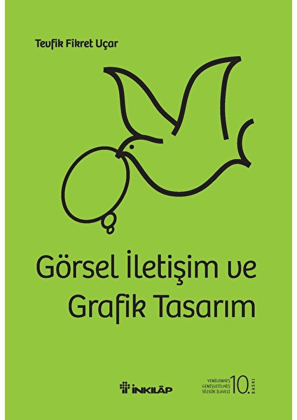 Görsel İletişim Ve Grafik Tasarım Ciltli - Tevfik Fikret Uçar