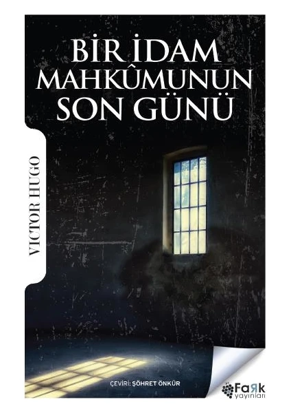 Bir İdam Mahkumunun Son Günü - Victor Hugo